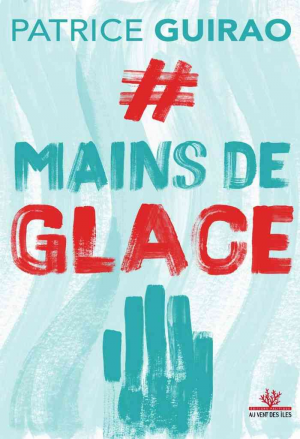 Patrice Guirao – #Mains de glace