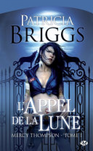 Patricia Briggs – L&rsquo;Appel de la Lune