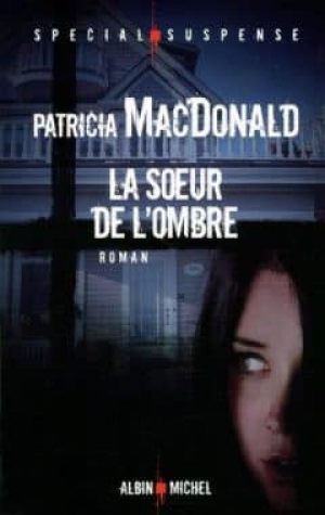 Patricia MacDonald – La sœur de l’ombre