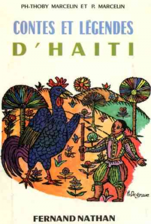 Phi.Thoby-Marcelin Et P.Marcelin – Contes et legendes d&rsquo;Haiti