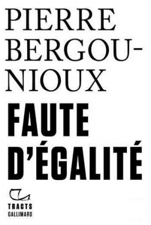 Pierre Bergounioux – Faute d&rsquo;égalité