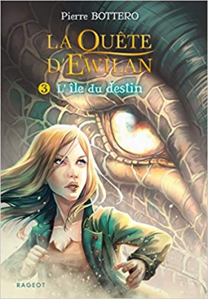 Pierre Bottero – La quête d&rsquo;Ewilan Tome 3 : L&rsquo;île du destin