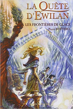 Pierre Bottero – Les frontières de glace