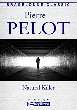 Pierre Pelot – Natural Killer