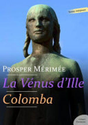 Prosper Mérimée – La Vénus d&rsquo;Ille – Colomba