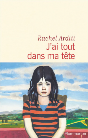 Rachel Arditi – J&rsquo;ai tout dans ma tête