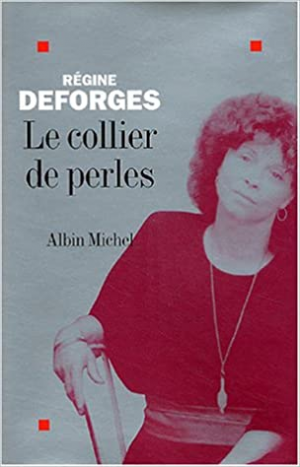 Régine Deforges – Le Collier de perles