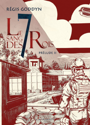 Régis Goddyn – Le Sang des 7 Rois – Prélude, Livre 2