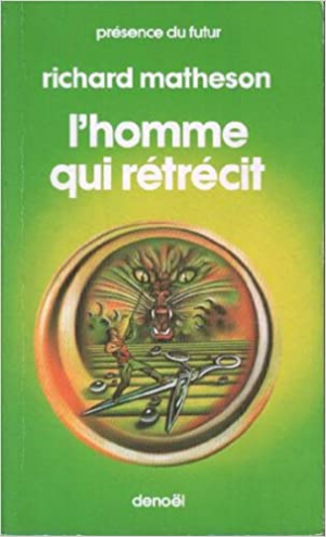 RICHARD MATHESON – L&rsquo;homme qui rétrécit