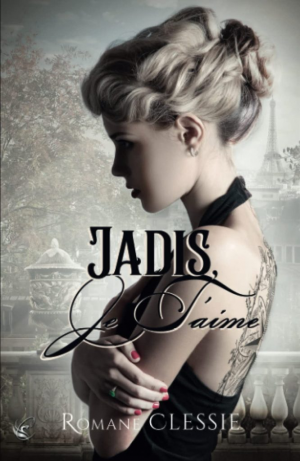 Romane Clessie – Jadis, je t&rsquo;aime