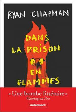 Ryan Chapman – Dans la prison en flammes