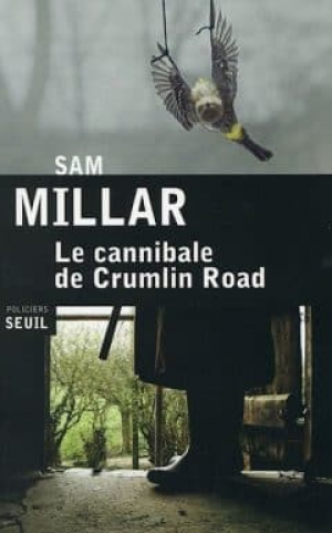 Sam Millar – Le cannibale de Crumlin Road