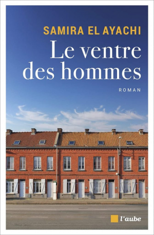 Samira El Ayachi – Le ventre des hommes