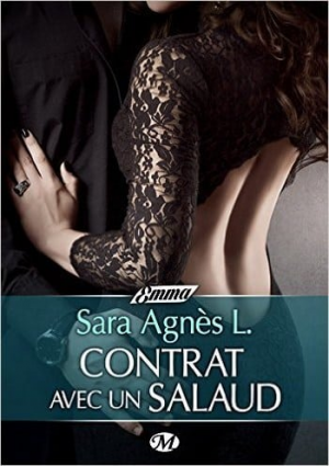 Sara Agnes L – Contrat avec un salaud