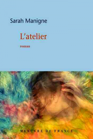 Sarah Manigne – L&rsquo;atelier