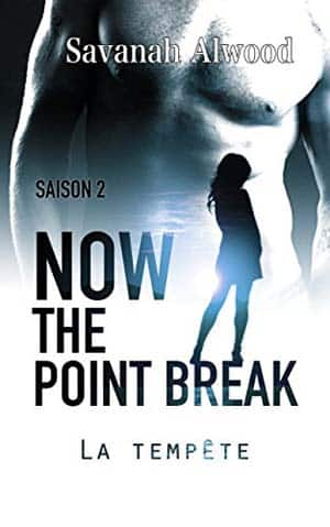 Savanah Alwood – Now, the point break, Saison 2