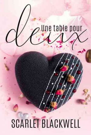 Scarlet Blackwell – Une Table pour deux