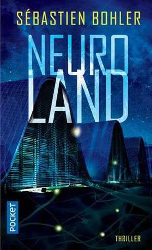 Sébastien Bohler – Neuroland