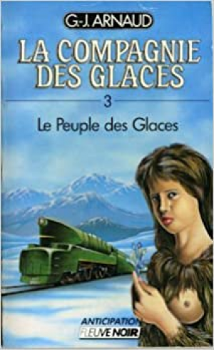Serge Sauvec – La Compagnie des Glaces – 3 – Le Peuple des glaces