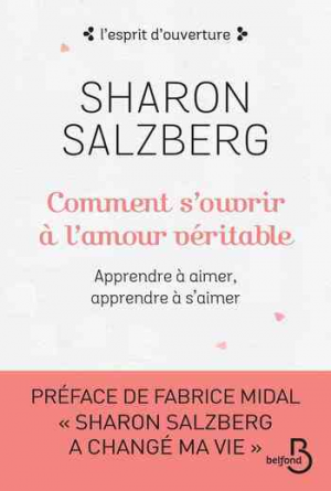 Sharon Salzberg – Comment s&rsquo;ouvrir à l&rsquo;amour véritable