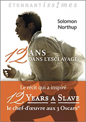 Solomon Northup – Esclave pendant 12 ans