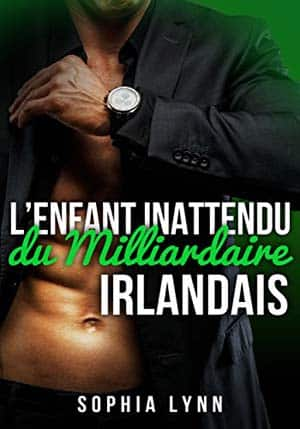 Sophia Lynn – L’enfant inattendu du milliardaire irlandais