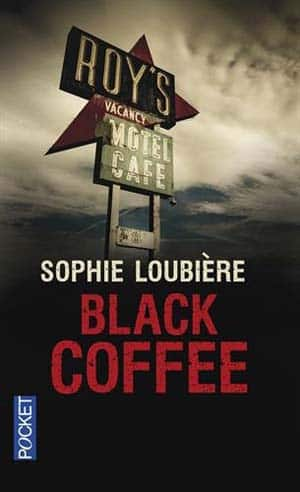 Sophie Loubière – Black coffee (Tome 1)