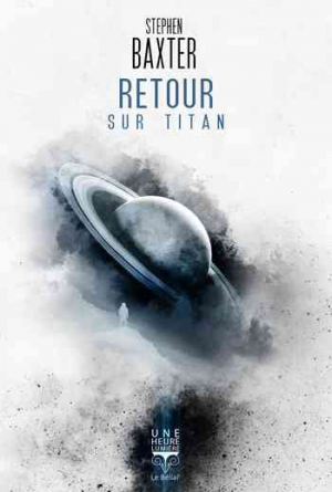 Stephen Baxter – Retour sur Titan