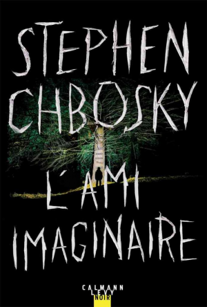 Stephen Chbosky – L&rsquo;ami imaginaire