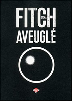 Stona FITCH – Aveuglé