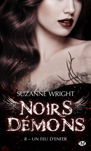 Suzanne Wright – Noirs démons, Tome 8 : Un feu d&rsquo;enfer