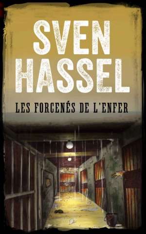 Sven Hassel – Les forcenés de l&rsquo;enfer