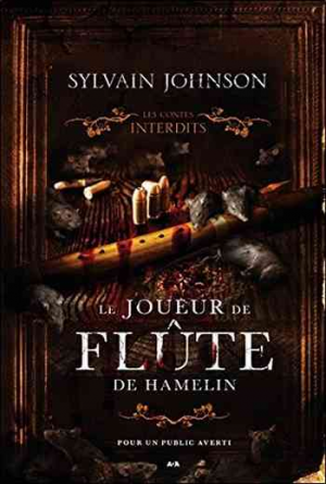 Sylvain Johnson – Le joueur de flute d&rsquo;Hamelin