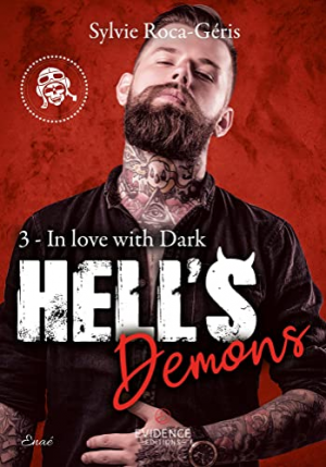 Sylvie Roca-Géris – Hell&rsquo;s Demons, Tome 3 : In Love With Dark