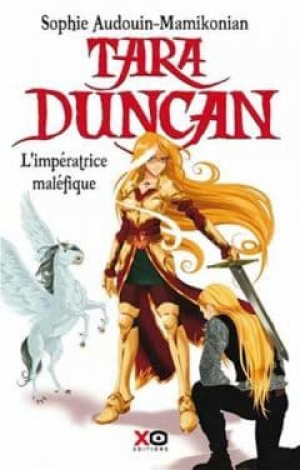 Tara Duncan, Tome 8 : L’Impératrice Maléfique