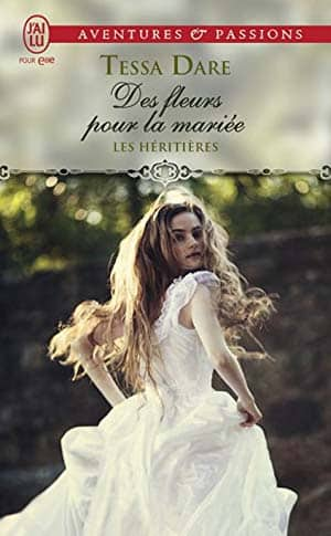 Tessa Dare – Les héritières, Tome 2