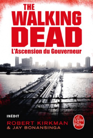 The Walking Dead, Tome 1 – L&rsquo;Ascension du Gouverneur