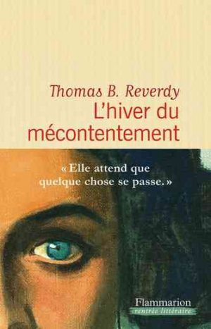 Thomas B. Reverdy – L&rsquo;hiver du mécontentement