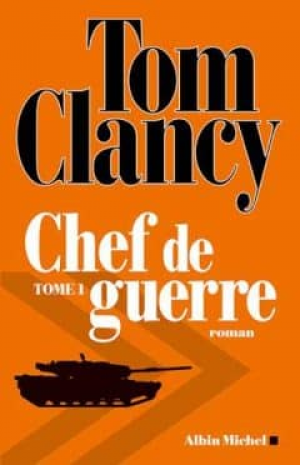 Tom Clancy – Chef de guerre – Tome 1, 2