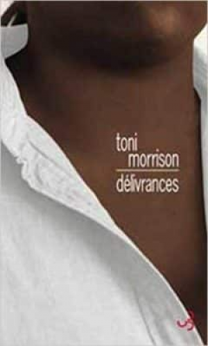 Toni Morrison – Delivrances