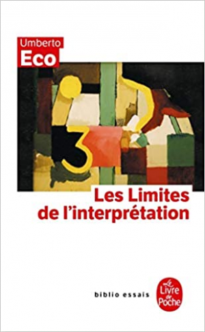 Umberto Eco – Les limites de l&rsquo;interprétation