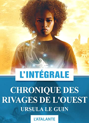 Ursula Le Guin – Chronique des rivages de l&rsquo;Ouest – L&rsquo;Intégrale