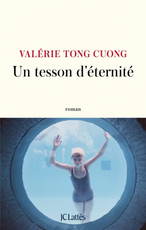 Valérie Tong Cuong – Un tesson d&rsquo;éternité