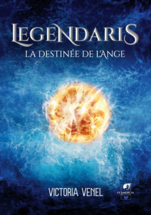 Victoria Venel – Legendaris: La destinée de l’ange