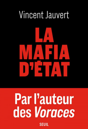 Vincent Jauvert – La Mafia d&rsquo;État