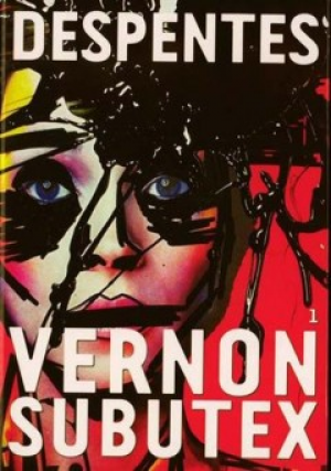 Virginie Despentes – Vernon Subutex Tome 1