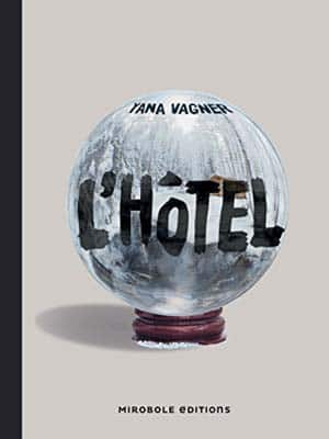 Yana Vagner – L’Hôtel