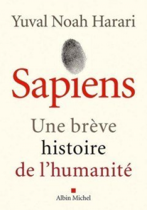 Yuval Noah Harari – Sapiens : Une brève histoire de l’humanité